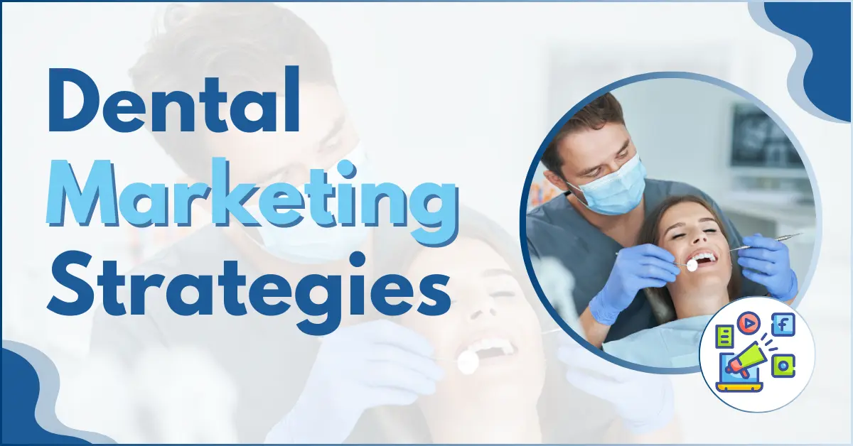 Dental Marketing Strategies