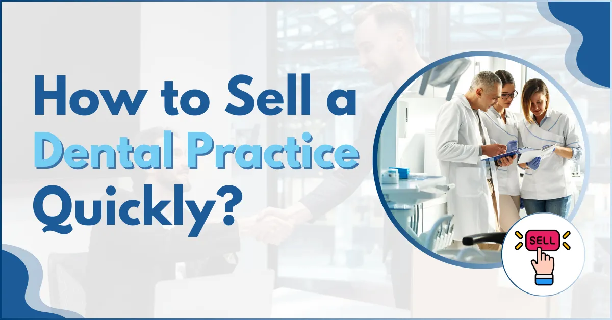 A group of dental professionals in a clinic setting discussing a transition plan, titled How to Sell a Dental Practice Quickly with insights from dental SEO services.