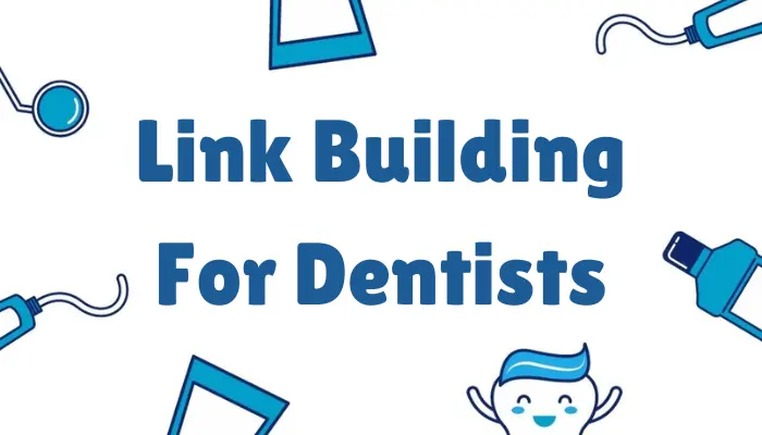 Link Building For Dentists