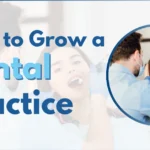How to Grow a Dental Practice