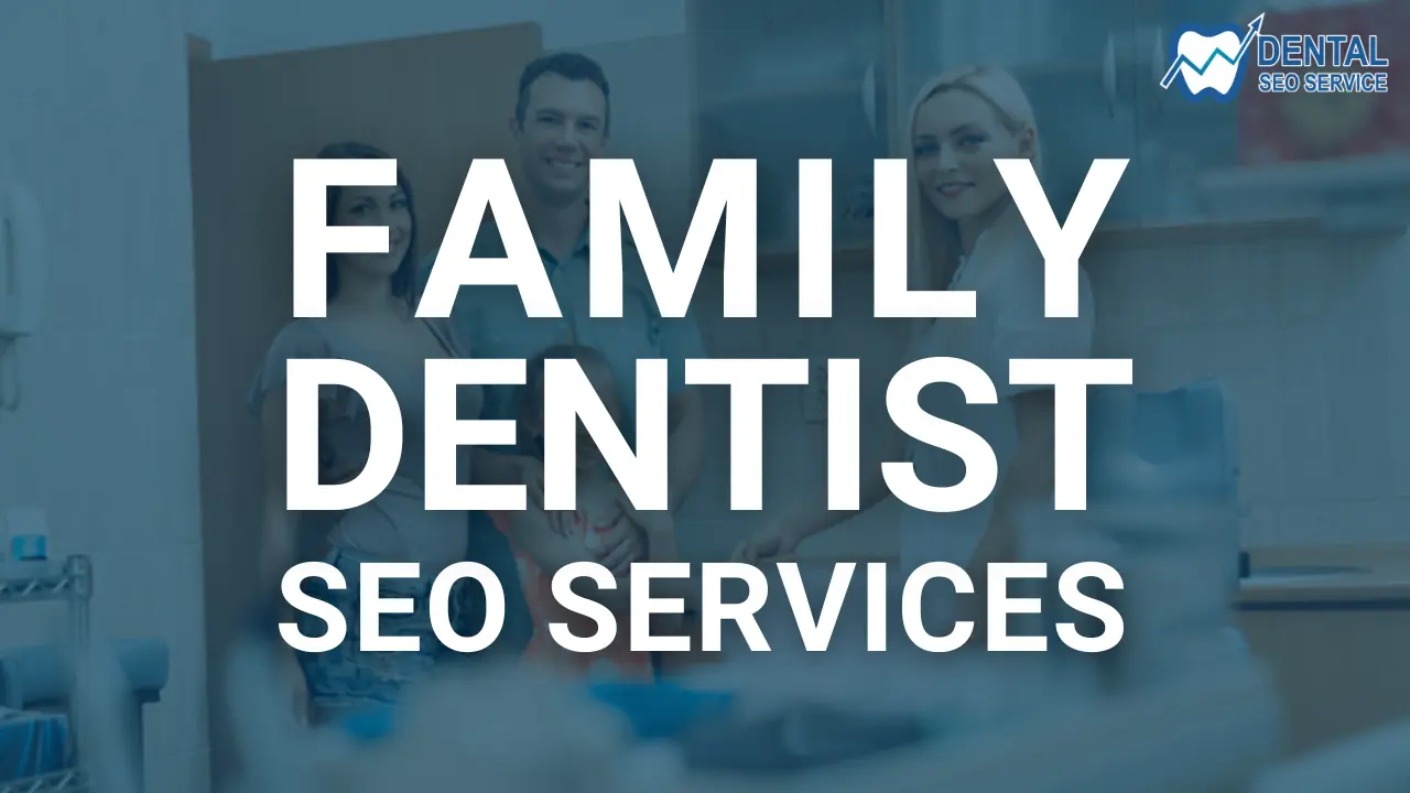 Family Dentist SEO Services