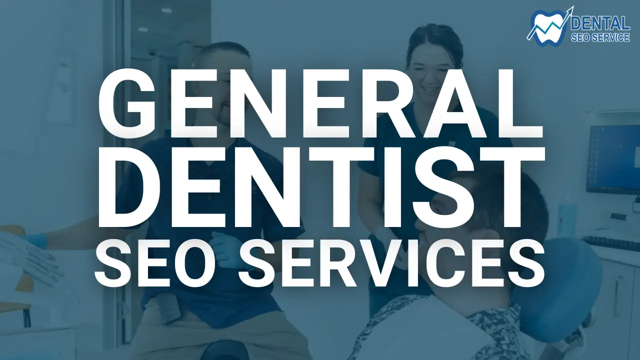 General Dentist SEO Services