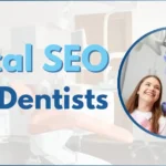 Local SEO for Dentists