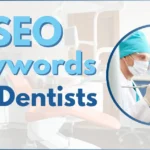 SEO Keywords for Dentists