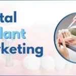 Dental Implant Marketing
