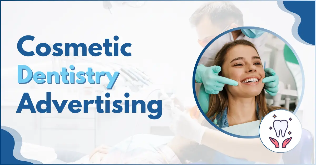 Cosmetic dentistry advertising