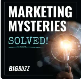Marketing Mysteries Solved