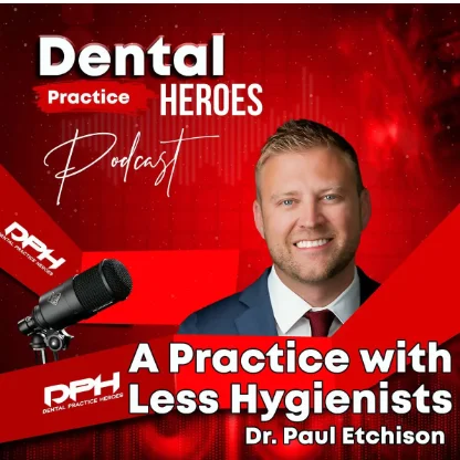 The Dental Practice Heroes Podcast