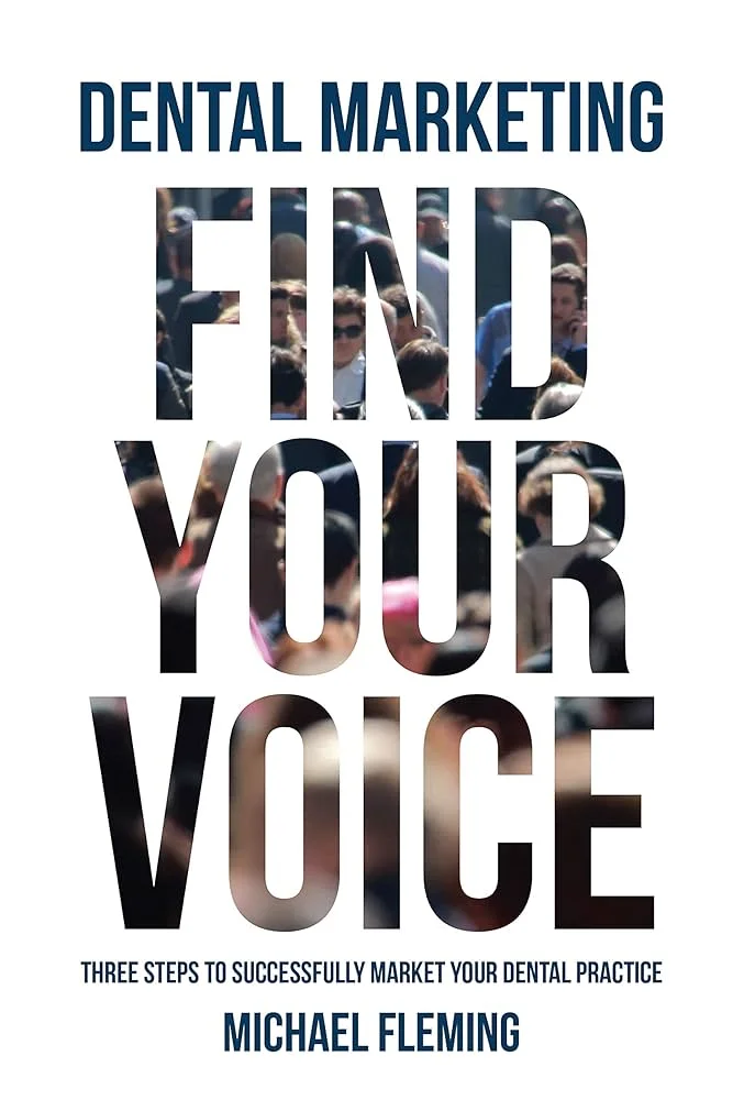 Dental Marketing Find Your Voice