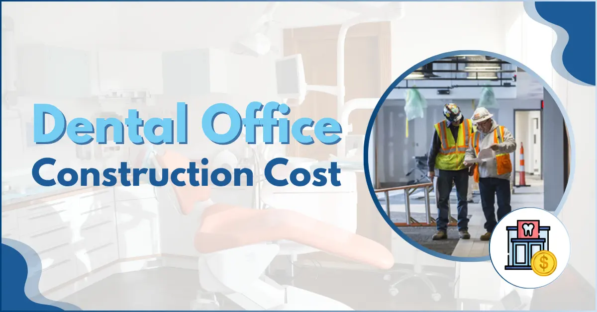 Dental Office Construction Cost