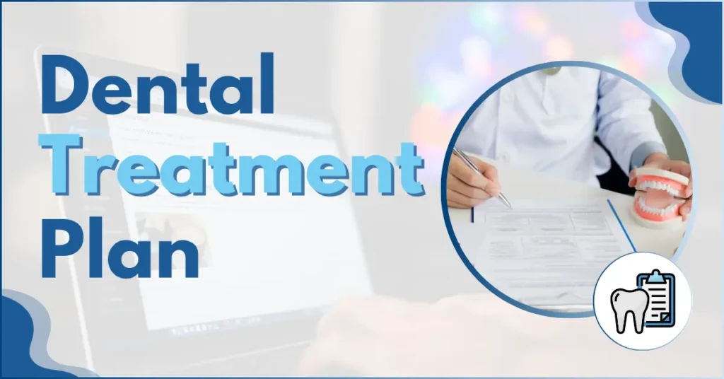 Dental Treatment Plan