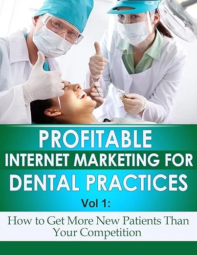 Profitable Internet Marketing for Dental Practices