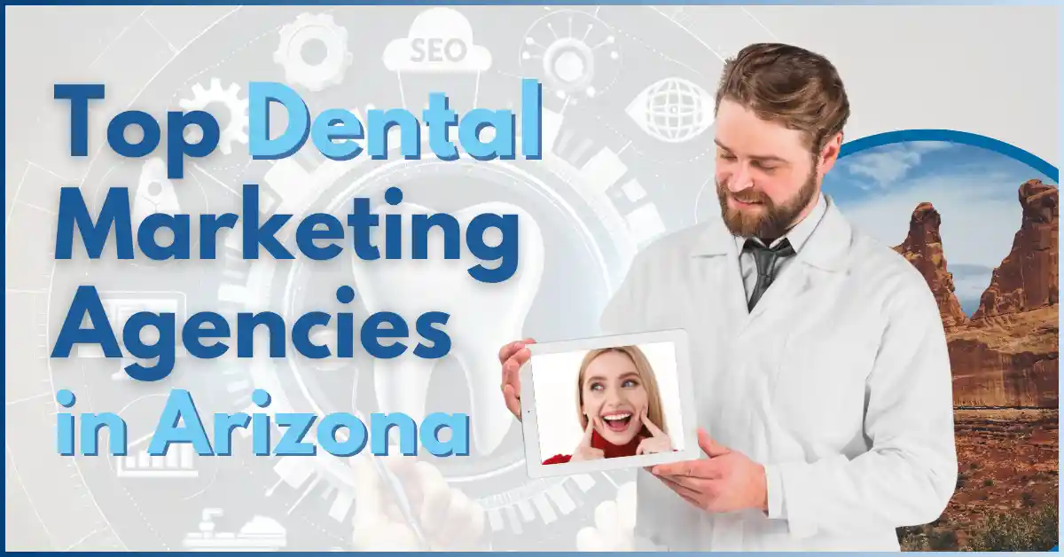 top-dental-marketing-agencies-in-arizona