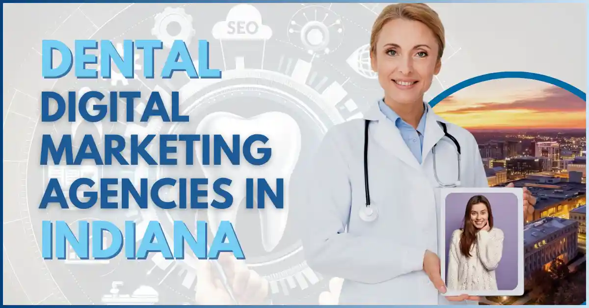 dental-digital-marketing-agencies-in-indiana